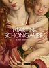 Martin Schongauer. Le bel immortel.