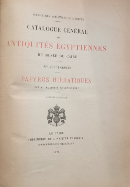 General Catalogue of Egyptian Antiquities from the Cairo Museum. No. 58001-58036. Hieratic Papyri.