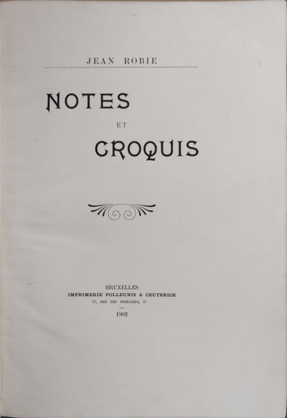 Notes et croquis. Notes d'un frileux Jean Robie.