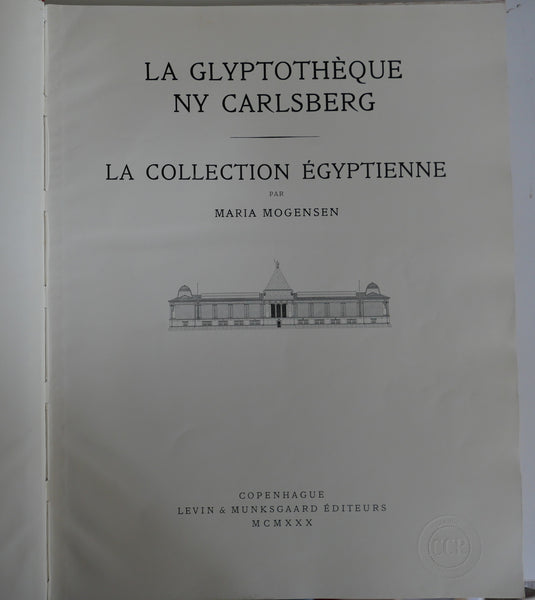 La glyptothèque NY Carlsberg. La collection égyptienne. Textes & planches.