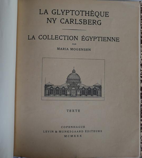 La glyptothèque NY Carlsberg. La collection égyptienne. Textes & planches.