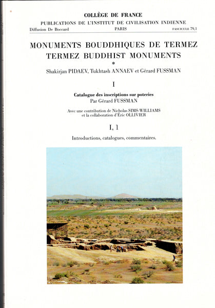 Monuments Bouddhiques de Termez. Termez Buddhist Monuments. Vol I - Texte & Vol II - Planches, Index.