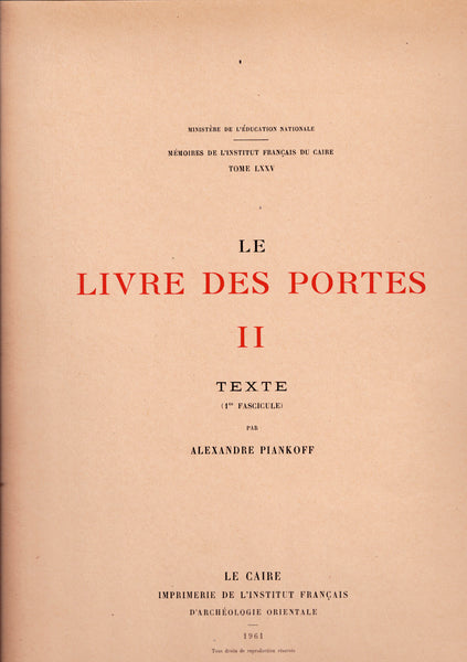 Le Livre des Portes. I Texte- Fascicules 1,2 & 3. II Texte - Fascicule 1 & 2. III - Texte.