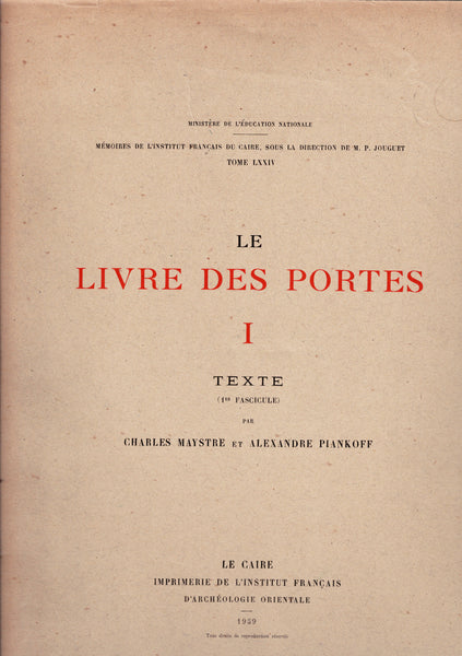 Le Livre des Portes. I Texte- Fascicules 1,2 & 3. II Texte - Fascicule 1 & 2. III - Texte.