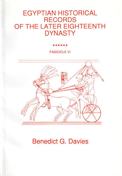 Egyptian Historical Records of the Later Eighteenth Dynasty. Fascicule 1-6. (complete set).