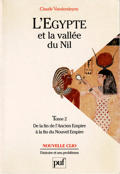 Egypt and the Nile Valley. Volume I: From the Origins to the End of the Old Kingdom.