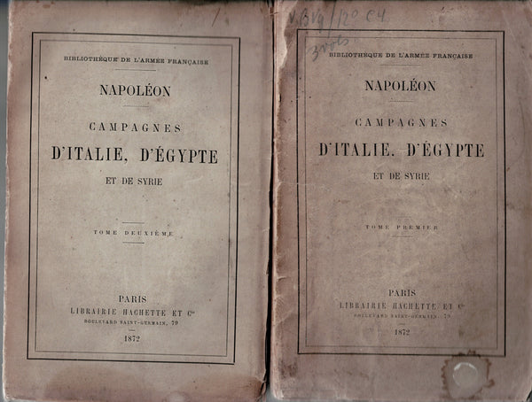 Napoléon. Campagnes d'Italie, d'Egypte et de Syrie. Tomes premier et deuxième.