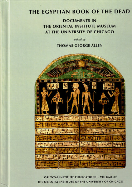 The Egyptian Book of the Dead documents in the Oriental Institute Museum at the University of Chicago.