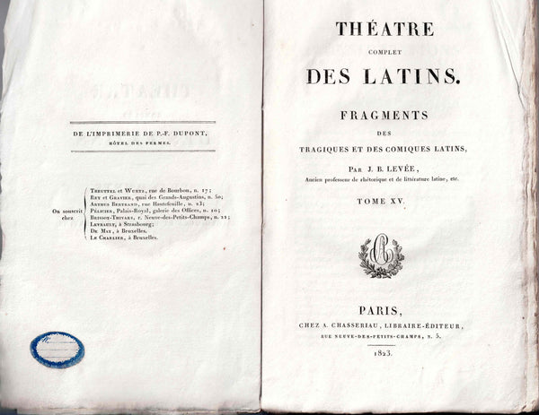 Théatre complet des latins. Fragments des tragiques et des comiques latins. Tome XV.