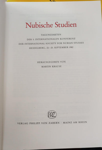 Nubische Studien. Tagungsakten der 5. Internationalen Konferenz der International Society for Nubian Studies Heidelberg, 22-25. September 1982.