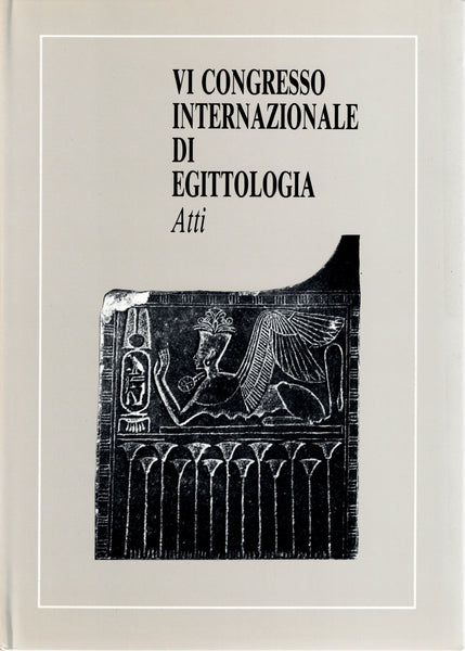 VI congresso internazionale di egittologia. Atti.