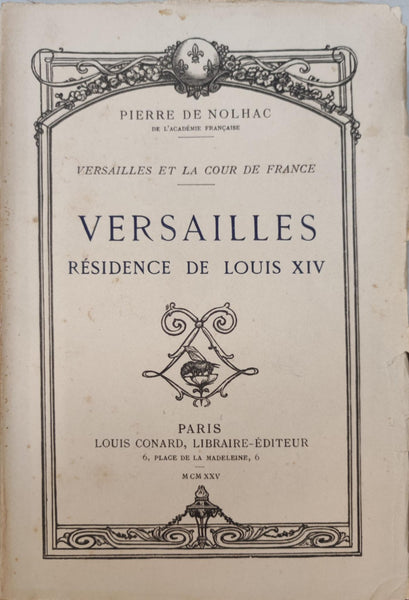 La création de Versailles. Volumes 1, 2 et 3