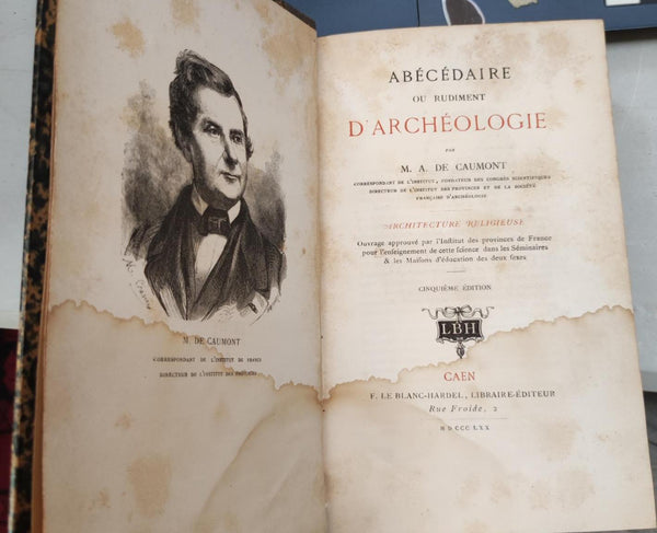 Abécédaire ou rudiment d'archéologie. Architecture religieuse. Deux volumes brochés en un.